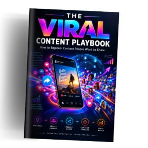 The Viral Content Playbook: How to Engineer Content People Want to Share