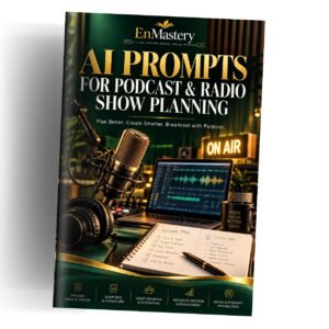 AI Prompts for Podcast & Radio Show Planning