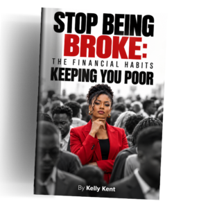Stop Being Broke: The Financial Habits Keeping You Poor