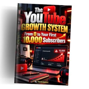 The YouTube Growth System: From Zero to Your First 10,000 Subscribers